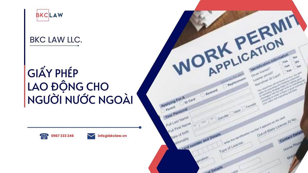 Chi phí cấp giấy phép lao động cho người nước ngoài mới nhất