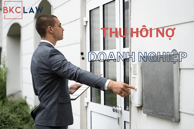 Các cách thức thu hồi công nợ của doanh nghiệp